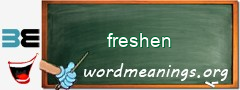 WordMeaning blackboard for freshen